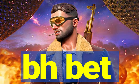 bh bet